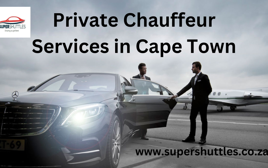 Private Chauffeur Services in Cape Town