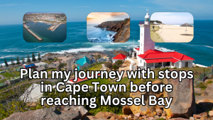 Planned itinerary for Mossel Bay