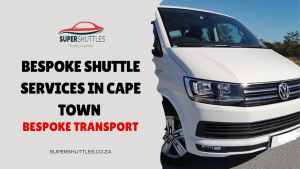 Bespoke Shuttle Services in Cape Town