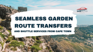 Seamless Garden Route Transfers & Shuttle Services from Cape Town